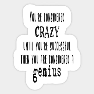 New Year - Crazy to Genius: Success - Motivational Quotes 3 Sticker